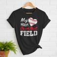 My Heart Is On That Field Baseball Player Baseball Mom Women T-Shirt My Heart Is On That Field Baseball Player Baseball Mom Women T-Shirt