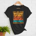 Loud And Proud Baseball Mom Vibrant Colorful Stripe Women T-Shirt Loud And Proud Baseball Mom Vibrant Colorful Stripe Women T-Shirt