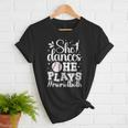 She Dances He Plays Mom Of Both Dance And Baseball Mom Women T-Shirt