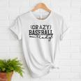 Crazy Baseball Lady Baseball Mom Sporty Humor Women T-Shirt Crazy Baseball Lady Baseball Mom Sporty Humor Women T-Shirt