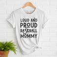 Loud & Proud Baseball Mommy Sports Lover Mom Women Women T-Shirt