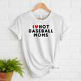 I Love Hot Baseball Moms Red Heart Women T-Shirt I Love Hot Baseball Moms Red Heart Women T-Shirt