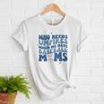 Who Needs Umpires When We Have Baseball Moms Groovy Retro Women T-Shirt Who Needs Umpires When We Have Baseball Moms Groovy Retro Women T-Shirt