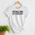 Softball Mom Like A Baseball Mom But Smarter Women T-Shirt Softball Mom Like A Baseball Mom But Smarter Women T-Shirt