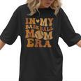 In My Baseball Mom Era For Mama Women T-Shirt In My Baseball Mom Era For Mama Women T-Shirt
