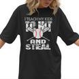 Baseball Mom Quote I Teach My Kids To Hit And Steal Women T-Shirt