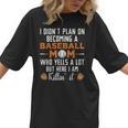 I Didn't Plan On Becoming a Baseball Mom Women T-Shirt