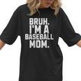 Sarcastic Bruh Baseball Mom Fan Gear For Mama Life Women T-Shirt Sarcastic Bruh Baseball Mom Fan Gear For Mama Life Women T-Shirt