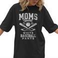 Women's Baseball Mom Moms Against Baseball Pants Proud Women T-Shirt