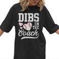 Womens Dibs On The Coach Coach's Wife Quote Baseball Mom Women T-Shirt Womens Dibs On The Coach Coach's Wife Quote Baseball Mom Women T-Shirt