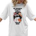 My Favorite Ballers Call Me Mom Basketball Mom Baseball Mom Women T-Shirt