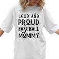 Loud & Proud Baseball Mommy Sports Lover Mom Women Women T-Shirt