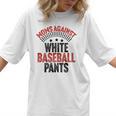 Moms Against Baseball Pants Season Baseball Mom Women T-Shirt Moms Against Baseball Pants Season Baseball Mom Women T-Shirt