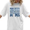 Who Needs Umpires When We Have Baseball Moms Groovy Retro Women T-Shirt Who Needs Umpires When We Have Baseball Moms Groovy Retro Women T-Shirt