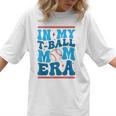 In My T-Ball Mom Era Baseball Mom Groovy Mother's Day Raglan Baseball Tee Women T-Shirt