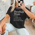 Baseball Mom Definition Sarcastic Sports Women T-Shirt Baseball Mom Definition Sarcastic Sports Women T-Shirt