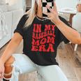 In My Baseball Mom Era Red Women T-Shirt In My Baseball Mom Era Red Women T-Shirt