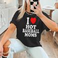 I Heart Love Hot Baseball Moms MILF Cougar Older Woman Women T-Shirt