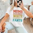 Moms Against Baseball Pants Baseball Mom Mother Women T-Shirt Moms Against Baseball Pants Baseball Mom Mother Women T-Shirt