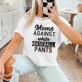 Moms Against White Baseball Pants Quote For a Baseball Mom Women T-Shirt Moms Against White Baseball Pants Quote For a Baseball Mom Women T-Shirt