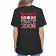 Baseball Mom Since 2008 Women's T-Shirt Back Print Baseball Mom Since 2008 Women's T-Shirt Back Print