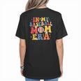In My Baseball Mom Era Cute Mommy Groovy Women's T-Shirt Back Print In My Baseball Mom Era Cute Mommy Groovy Women's T-Shirt Back Print