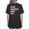In My Baseball Mom Era Son Baseball Player Pitcher Catcher Women's T-Shirt Back Print