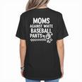Baseball Mom Game Day Moms Against Pants Women's T-Shirt Back Print Baseball Mom Game Day Moms Against Pants Women's T-Shirt Back Print