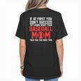 What Your Baseball Mom Told You The First Time Baseball Women's T-Shirt Back Print What Your Baseball Mom Told You The First Time Baseball Women's T-Shirt Back Print