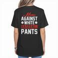 Baseball Moms Against White Baseball Pants Women's T-Shirt Back Print Baseball Moms Against White Baseball Pants Women's T-Shirt Back Print