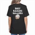 Busy Raising Ballers Baseball Mom Groovy Mother Day Women's T-Shirt Back Print Busy Raising Ballers Baseball Mom Groovy Mother Day Women's T-Shirt Back Print