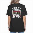 Crazy Proud Always Loud Baseball Mom Mother's Day Women's T-Shirt Back Print Crazy Proud Always Loud Baseball Mom Mother's Day Women's T-Shirt Back Print
