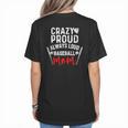 Crazy Proud Always Loud Baseball Mom Women's T-Shirt Back Print Crazy Proud Always Loud Baseball Mom Women's T-Shirt Back Print