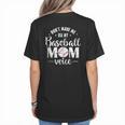 Don't Make Me Use My Baseball Mom Voice Women's T-Shirt Back Print Don't Make Me Use My Baseball Mom Voice Women's T-Shirt Back Print