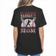 My Favorite Baseball Player Calls Me Mom Proud Baseball Mom Women's T-Shirt Back Print My Favorite Baseball Player Calls Me Mom Proud Baseball Mom Women's T-Shirt Back Print