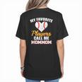 My Favorite Players Call Me MomMom Baseball Mom Mom Women's T-Shirt Back Print