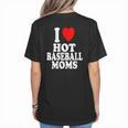 I Heart Love Hot Baseball Moms MILF Cougar Older Woman Women's T-Shirt Back Print