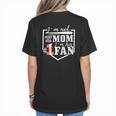 I'm Not Just His Mom I'm His One Fan Proud Baseball Mom Women's T-Shirt Back Print I'm Not Just His Mom I'm His One Fan Proud Baseball Mom Women's T-Shirt Back Print