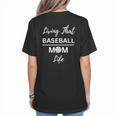 Living That Baseball Mom Life Women's T-Shirt Back Print Living That Baseball Mom Life Women's T-Shirt Back Print