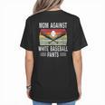 Moms Against Baseball Pants Mothers Baseball Mom Women's T-Shirt Back Print