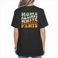 Moms Against Baseball Pants Retro Baseball Mom Women's T-Shirt Back Print Moms Against Baseball Pants Retro Baseball Mom Women's T-Shirt Back Print