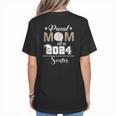 Proud Mom Of a 2024 Senior Class Of 2024 Baseball Mom Women's T-Shirt Back Print Proud Mom Of a 2024 Senior Class Of 2024 Baseball Mom Women's T-Shirt Back Print