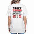 Crazy Proud Always Loud Baseball Mom Saying Premium Women's T-Shirt Back Print Crazy Proud Always Loud Baseball Mom Saying Premium Women's T-Shirt Back Print