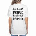 Loud & Proud Baseball Mommy Sports Lover Mom Women Women's T-Shirt Back Print Loud & Proud Baseball Mommy Sports Lover Mom Women Women's T-Shirt Back Print