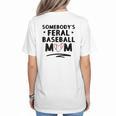 Loudmouth Baseball Mama ShirtSomebody's Feral Baseball Mom Women's T-Shirt Back Print Loudmouth Baseball Mama ShirtSomebody's Feral Baseball Mom Women's T-Shirt Back Print