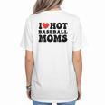 I Love Hot Baseball Moms Baseball Mom Sport Men Women Women's T-Shirt Back Print I Love Hot Baseball Moms Baseball Mom Sport Men Women Women's T-Shirt Back Print