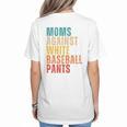 Moms Against Baseball Pants Baseball Mom Retro Women's T-Shirt Back Print