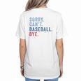 Sorry Can't Baseball Bye Baseball Mom Men Women Kids Premium Women's T-Shirt Back Print Sorry Can't Baseball Bye Baseball Mom Men Women Kids Premium Women's T-Shirt Back Print