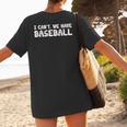 Baseball Mom I Can't We Have Baseball Women's T-Shirt Back Print Baseball Mom I Can't We Have Baseball Women's T-Shirt Back Print