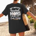 Baseball Mom We Don´t Just Look Crazy Baseball Player Women's T-Shirt Back Print